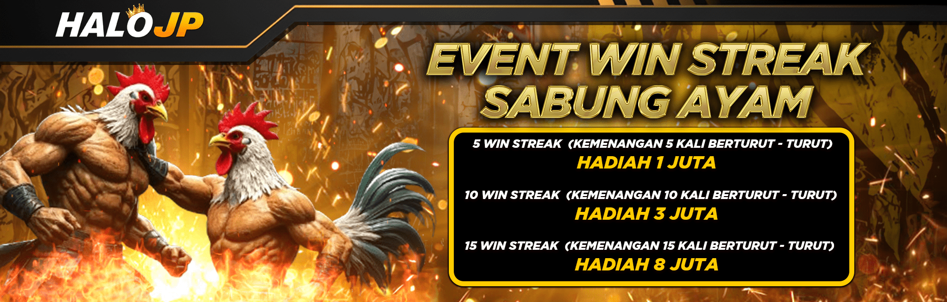 EVENT WIN STREAK SABUNG AYAM HALOJP